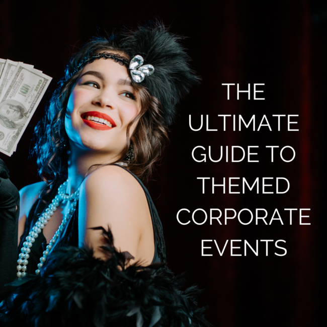 Themed Corporate Events Guide | EPIC Events